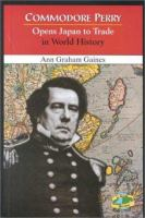 Commodore_Perry_opens_Japan_to_trade_in_world_history