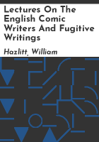 Lectures_on_the_English_comic_writers_and_fugitive_writings