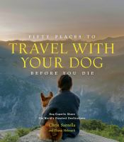 Fifty_Places_to_Travel_With_Your_Dog_Before_You_Die