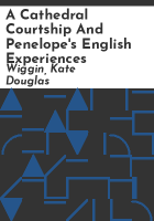 A_cathedral_courtship_and_Penelope_s_English_experiences