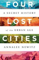 Four_Lost_Cities__A_Secret_History_of_the_Urban_Age