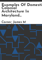 Examples_of_domestic_colonial_architecture_in_Maryland_and_Virginia