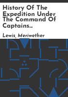 History_of_the_expedition_under_the_command_of_Captains_Lewis_and_Clarke__to_the_sources_of_the_Missouri
