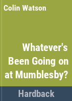 Whatever_s_been_going_on_at_Mumblesby_