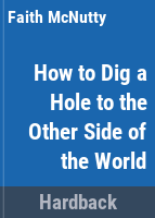 How_to_dig_a_hole_to_the_other_side_of_the_world