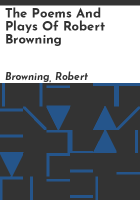 The_poems_and_plays_of_Robert_Browning