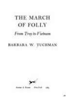 The_march_of_folly___from_Troy_to_Vietnam