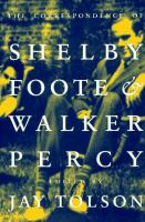 The_correspondence_of_Shelby_Foote___Walker_Percy