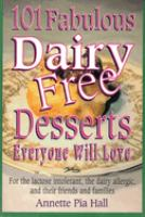 101_fabulous_dairy-free_desserts_everyone_will_love