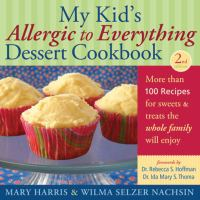 My_kid_s_allergic_to_everything_dessert_cookbook