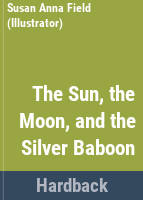 The_sun__the_moon__and_the_silver_baboon