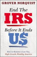 End_the_IRS_before_it_ends_us