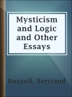 Mysticism_and_logic__and_other_essays