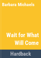 Wait_for_what_will_come